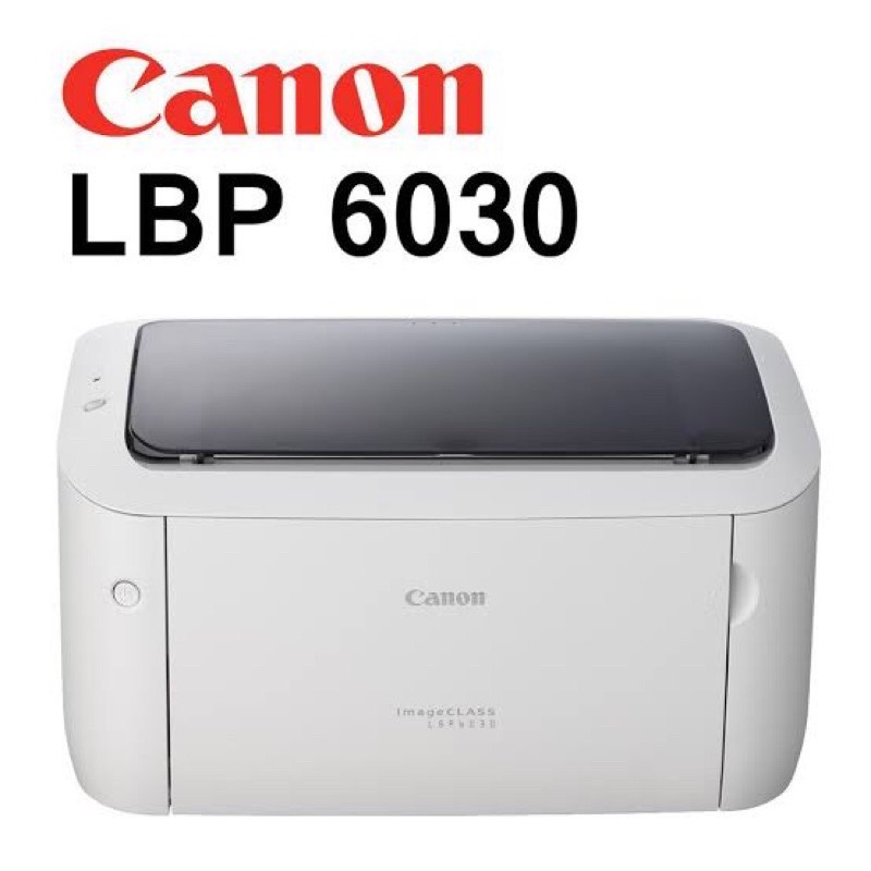 Canon Image Class LBP6030 , LBP6030W (Wifi) เครื่องปริ๊นเตอร์เลเซอร์ ขาว-ดำ พร้อมตลับหมึกแท้